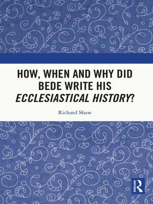 cover image of How, When and Why did Bede Write his Ecclesiastical History?
